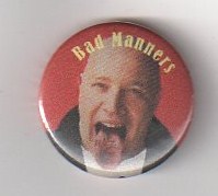 Bad Manners 1"Button"